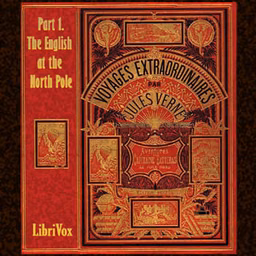 Adventures of Captain Hatteras, Part 1: The English at the North Pole, The by Jules Verne (1828 - 1905)