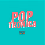 POPTRONICA