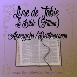 Bible (Fillion) Apocrypha/Deuterocanon: Livre de Tobie
