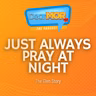 “Just Always Pray At Night” (The Glen Story) | Dear MOR Episode 582