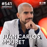 Tengo una enfermedad incurable y soy más feliz que nunca | Juan Carlos Mouret | #541 SINERGÉTICOS