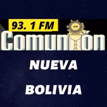 Comunion 93.1 fm Nueva Bolivia