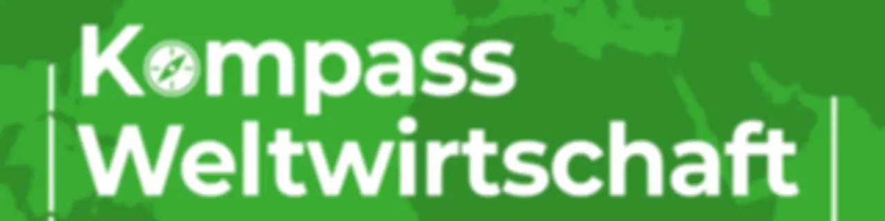 Kompass Weltwirtschaft