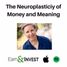 760. The Neuroplasticity of Money and Meaning