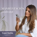 Manifestación Podcast · @camirattin