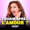 Et si on arrêtait de courir après l'amour ?