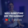 "Não subestime um "pecadinho"" - Pr. Marcos