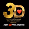 3D S1 E20 Power and Control
