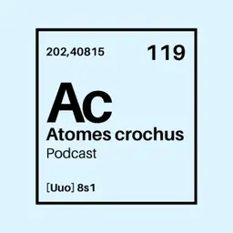 Les atomes crochus : Épisode 1. Le pourquoi du comment
