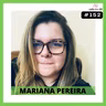 CAFÉ 152 - DESVENDANDO O BURNOUT com MARIANA PEREIRA