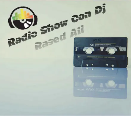 Radio Show con Dj Rased Ali