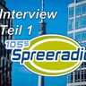 Interview bei Spreeradio 105,5 (Teil 1)