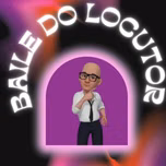 Radio Web Baile do Locutor Oficial