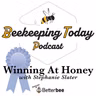 Winning At Honey with Stephanie: Preparing Honey for Competition