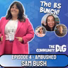 BS Bunch Ep 4: Sam Bush, Ambushed- Trusting AI