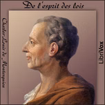 De l'esprit des lois, livres 01-13 by Charles-Louis de Secondat, baron de La Brède et de Montesquieu (1689 - 1755)