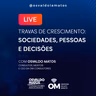 #24 - Travas de crescimento: sociedades, pessoas e decisões