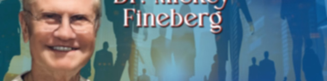 Inside the Mind of Hiring with Dr. Mickey Fineberg: Business Psychologists Enabling the Selection and Preparation of Great Leaders