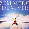 Sem medo de viver