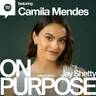 CAMILA MENDES: "Perfectionism Was Ruining My Life"