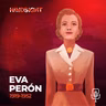 Eva Perón: Argentina's Controversial First Lady