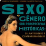 88.	Divulgação do livro Sexo & Gênero sob perspectivas históricas (Comentário por Henrique Hamester Pause e Gabriela Schwengber)