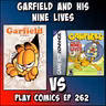 Garfield and His 9 Lives with Derek B Gayle (Gimmicks, Walloping Websnappers, Lee Carvallo’s Podding Challenge, Skreeonk!, Falling with Style)