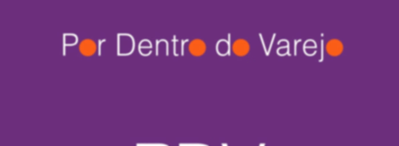 PDV - Por Dentro do Varejo
