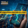 La Economía del Algoritmo: Cómo el Código Controla tu Vida y tu Bolsillo