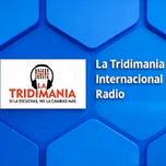 LA TRIDIMANIA INTERNACIONAL RADIO