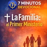 La Familia: el primer ministerio