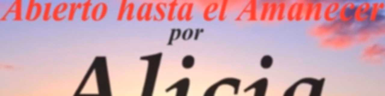 ABIERTO HASTA EL AMANECER