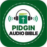 PIDGIN AUDIO BIBLE