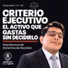 Criterio Ejecutivo: El Activo que Gastás Sin Decidirlo
