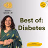 S2 E28 Best Of तुमचं आमचं Same असतं - Diabetes