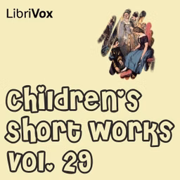 Children's Short Works, Vol. 029 by Various