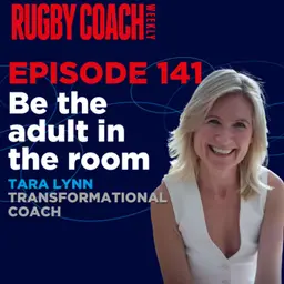 Be the adult in the room, with Tara Lynn