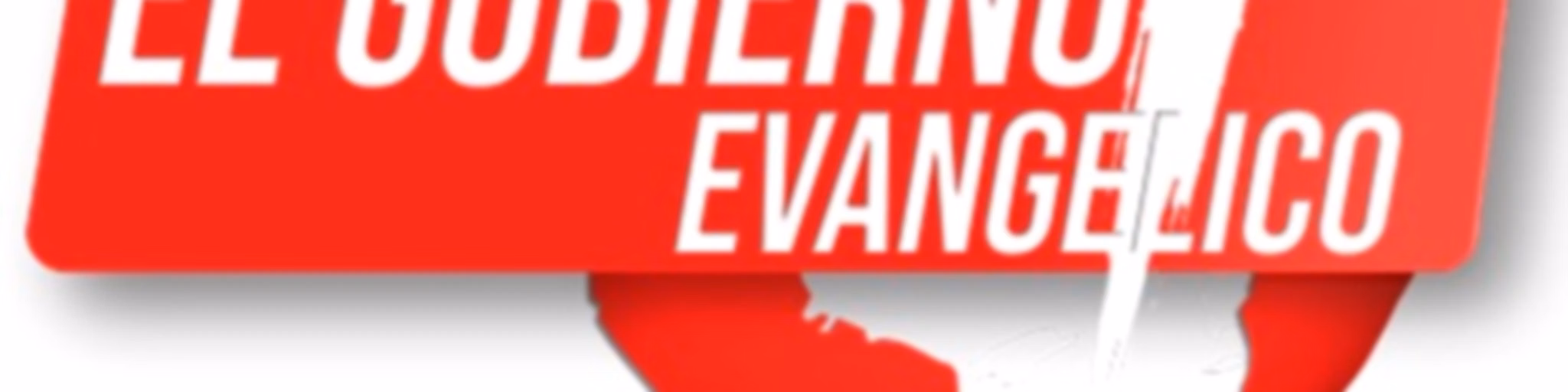 El Gobierno Evangélico