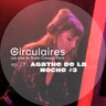 Ep. 23 – Agathe de la Noche #3