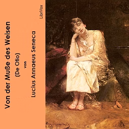Von der Muße des Weisen (De Otio)
