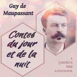 Contes du jour et de la nuit by Guy de Maupassant (1850 - 1893)
