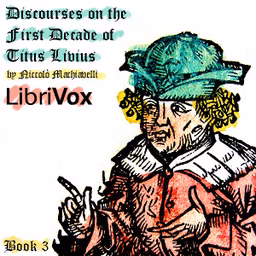 Discourses on the First Decade of Titus Livius, Book 3