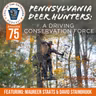 Ep. 75 | Pennsylvania Deer Hunters: A Driving Conservation Force