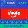 #049 - Uberização
