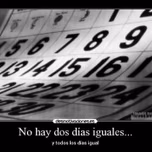 No Hay 2 Días Iguales