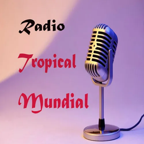 Listen to Radio Tropical Mundial Zeno.FM