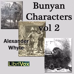 Bunyan Characters Volume II by Alexander Whyte (1836 - 1921)