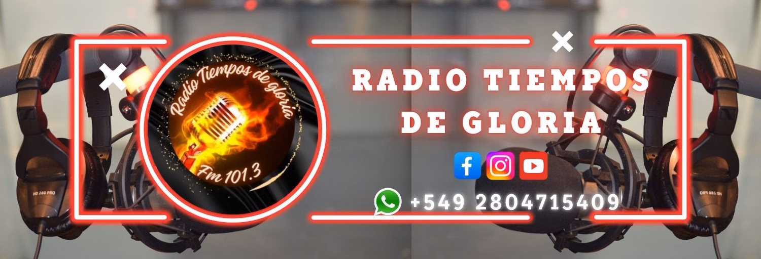 Tiempos de Gloria Fm 101.3