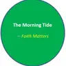The Morning Tide_Faith Matters 2026-08-03 08:01