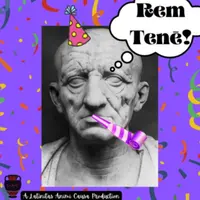Rem Tene!